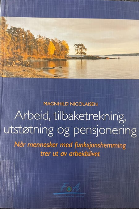 Arbeid, tilbaketrekning, utstøting, pensjonering