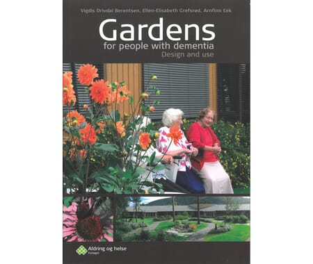 Gardens for people with dementia