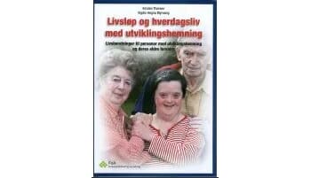 Livsløp og hverdagsliv med utviklingshemning