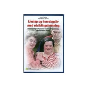 Livsløp og hverdagsliv med utviklingshemning