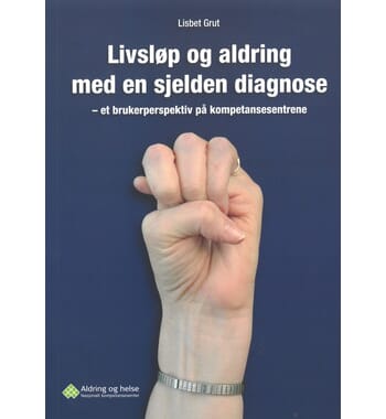 Livsløp og aldring med en sjelden diagnose