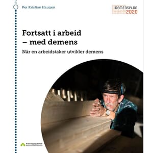 Fortsatt i arbeid - med demens