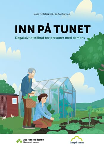 Inn på tunet. Dagaktivitetstilbud til personer med demens