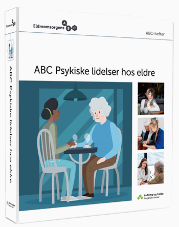 Eldreomsorgens ABC Psykiske lidelser hos eldre