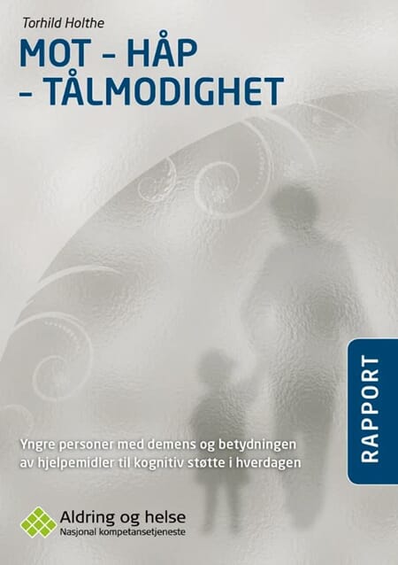 Mot - Håp - Tålmodighet