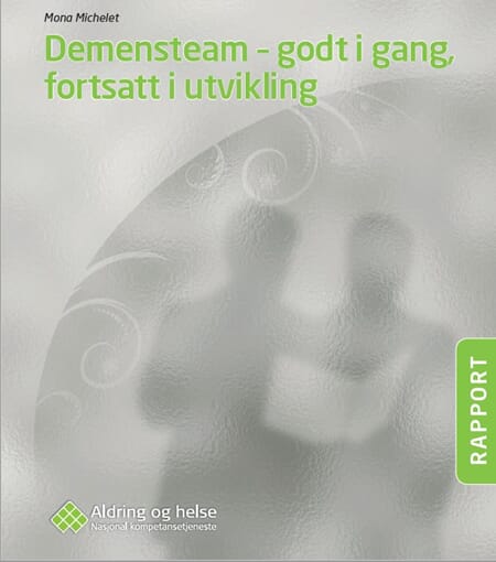 Demensteam - godt i gang, fortsatt i utvikling